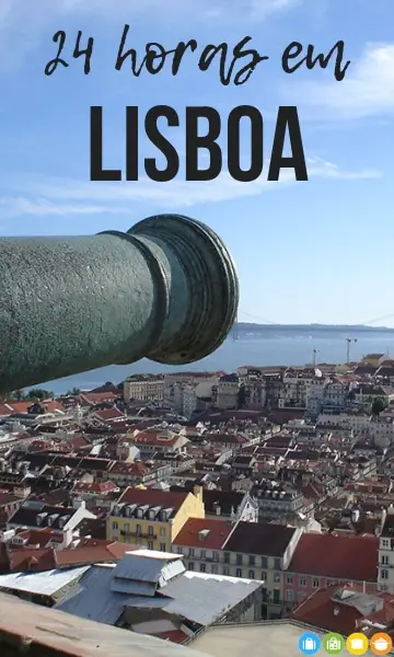24 horas em Lisboa | Malas e Panelas