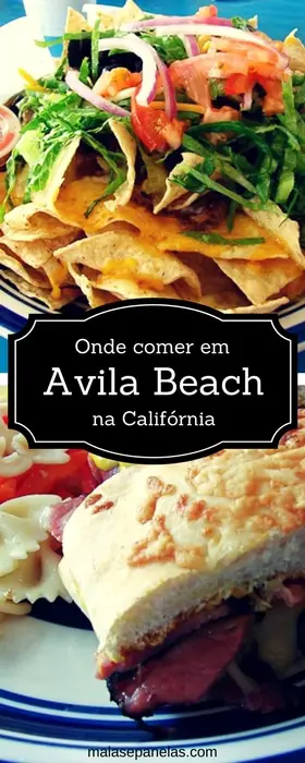 Onde comer em Avila Beach na California | Malas e Panelas