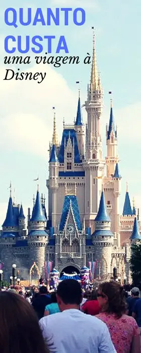 Quanto custa uma viagem à Disney em Orlando | Malas e Panelas