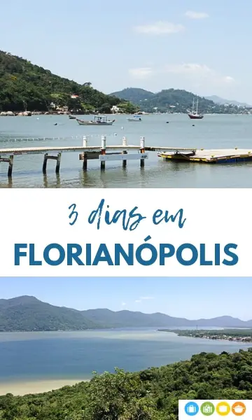 3 dias em Florianópolis | Malas e Panelas