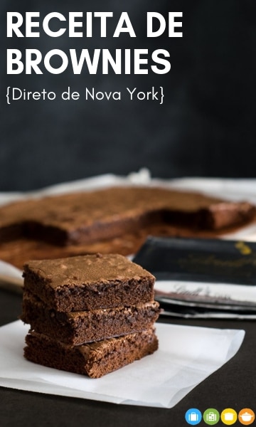 Receita de Brownies {direto de NYC} | Malas e Panelas