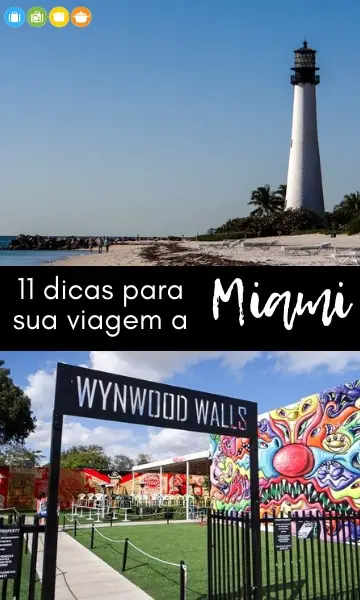 11 dicas para sua viagem a Miami | Malas e Panelas