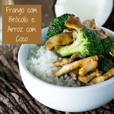 Frango com Brócolis e Arroz com Coco