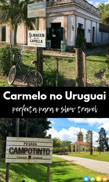 Carmelo no Uruguai – perfeita para o slow travel | Malas e Panelas