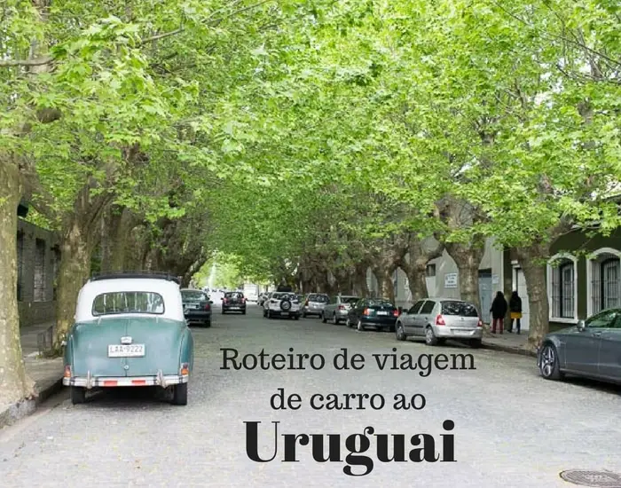 Roteiro de viagem de carro ao Uruguai | Malas e Panelas