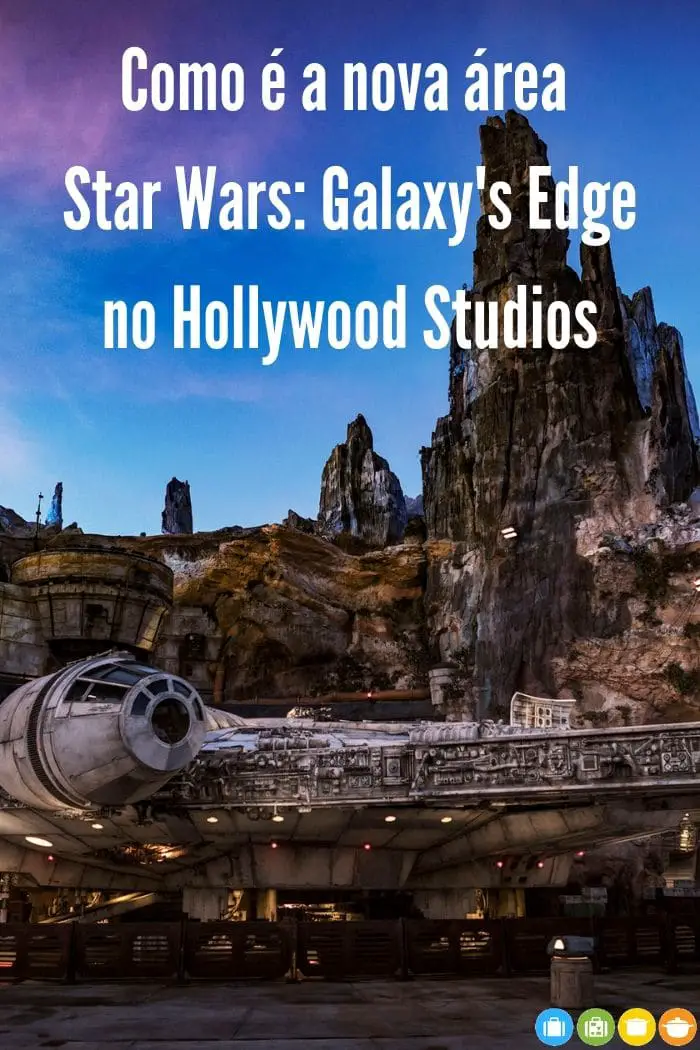 Como é a nova área Star Wars: Galaxy's Edge no Hollywood Studios